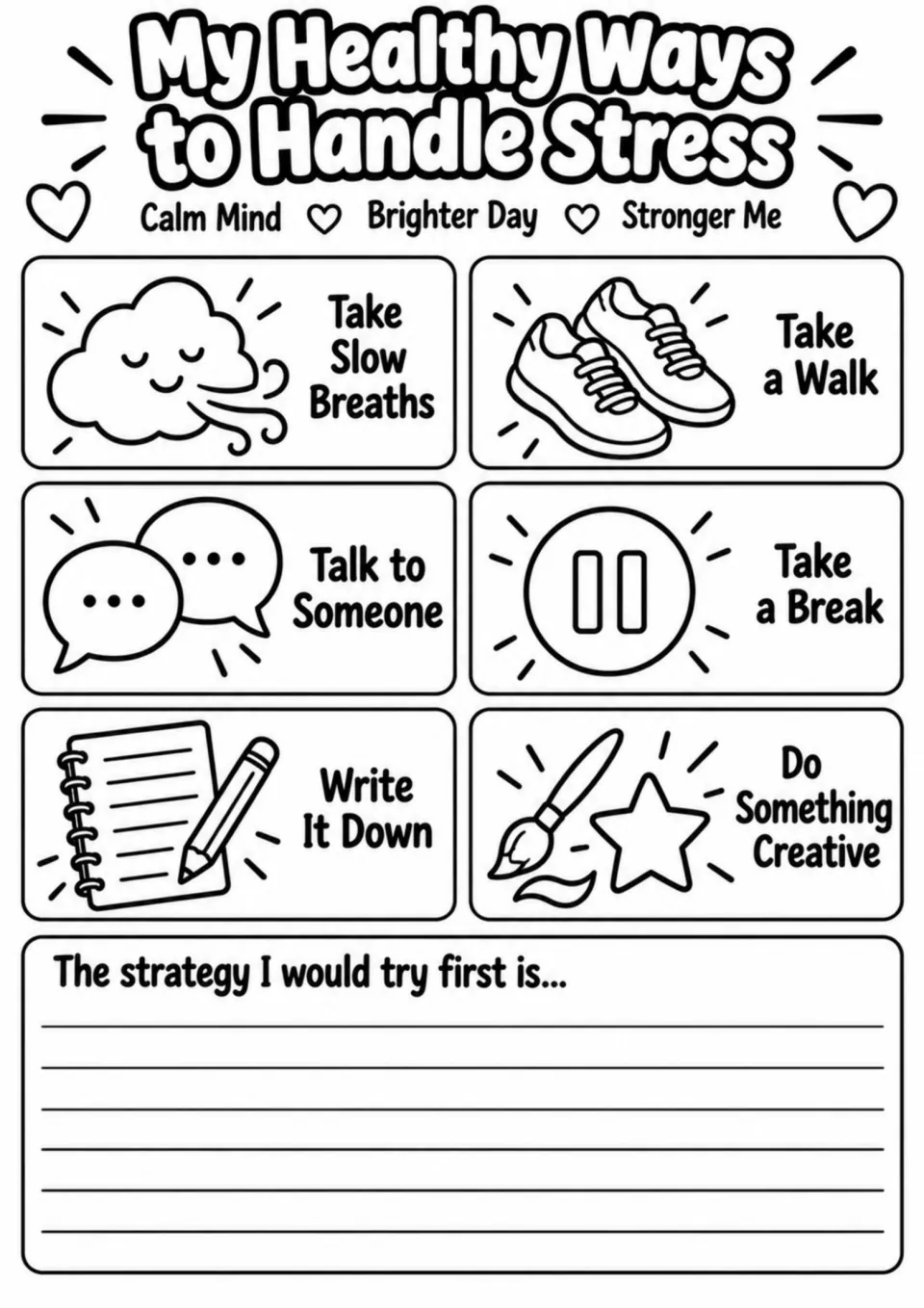 Stress coping activity: slow breaths, a walk, talking, a break, writing, creativity, and a strategy prompt