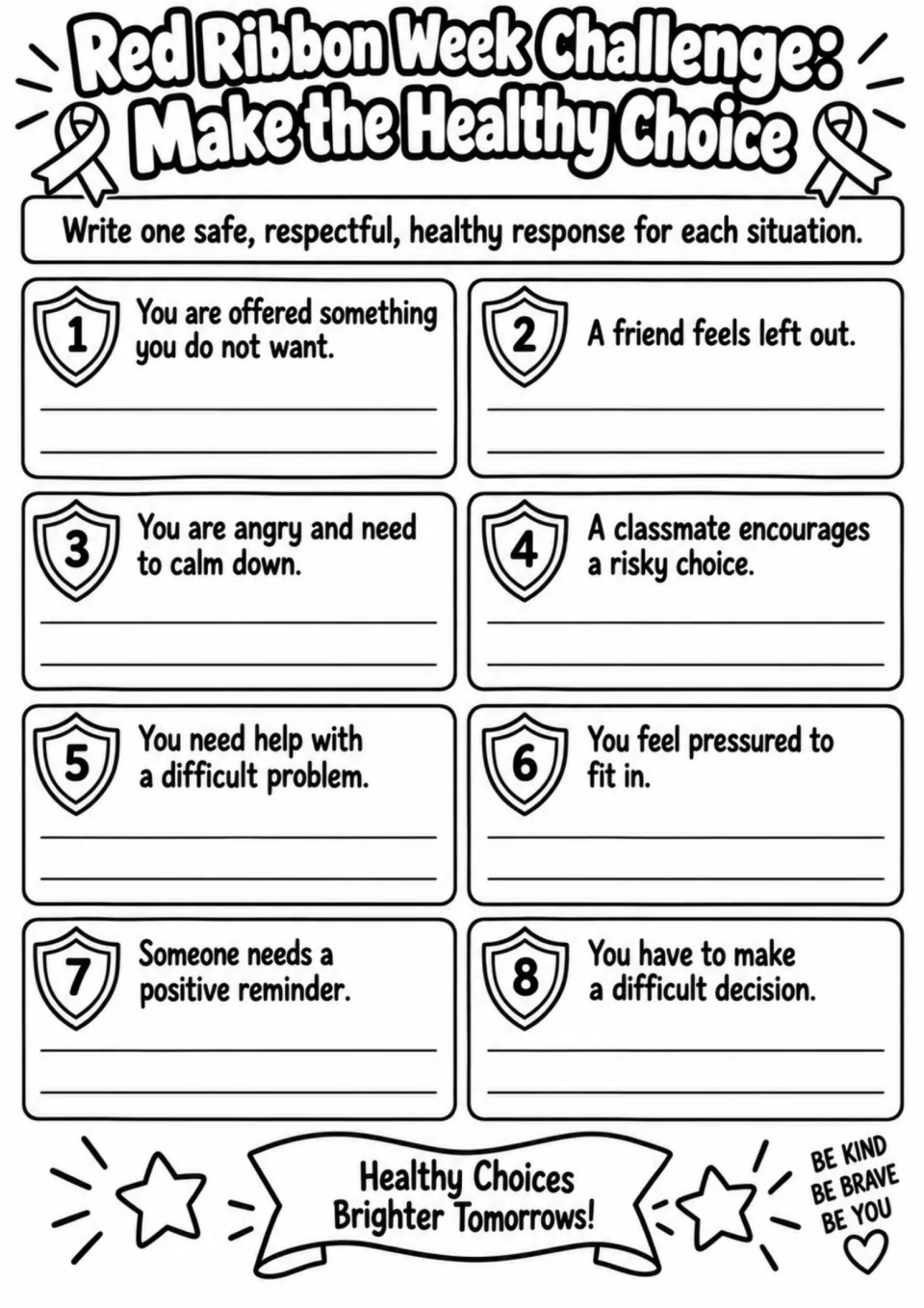 Red Ribbon Week challenge: write healthy responses to eight situations about pressure, feelings, and support