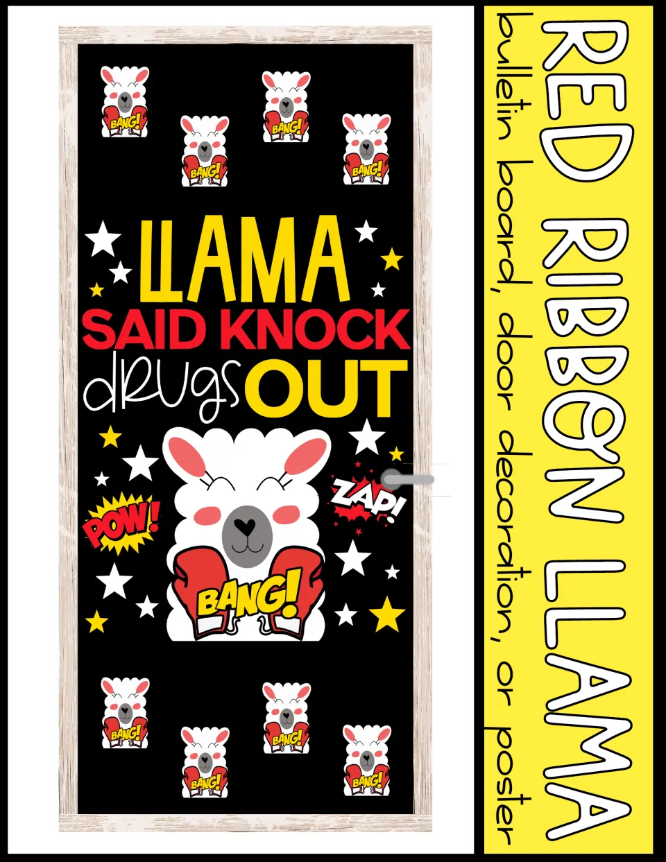 Alternate door layout: the knock drugs out llama poster centered with small boxing-glove llama pictures above and below