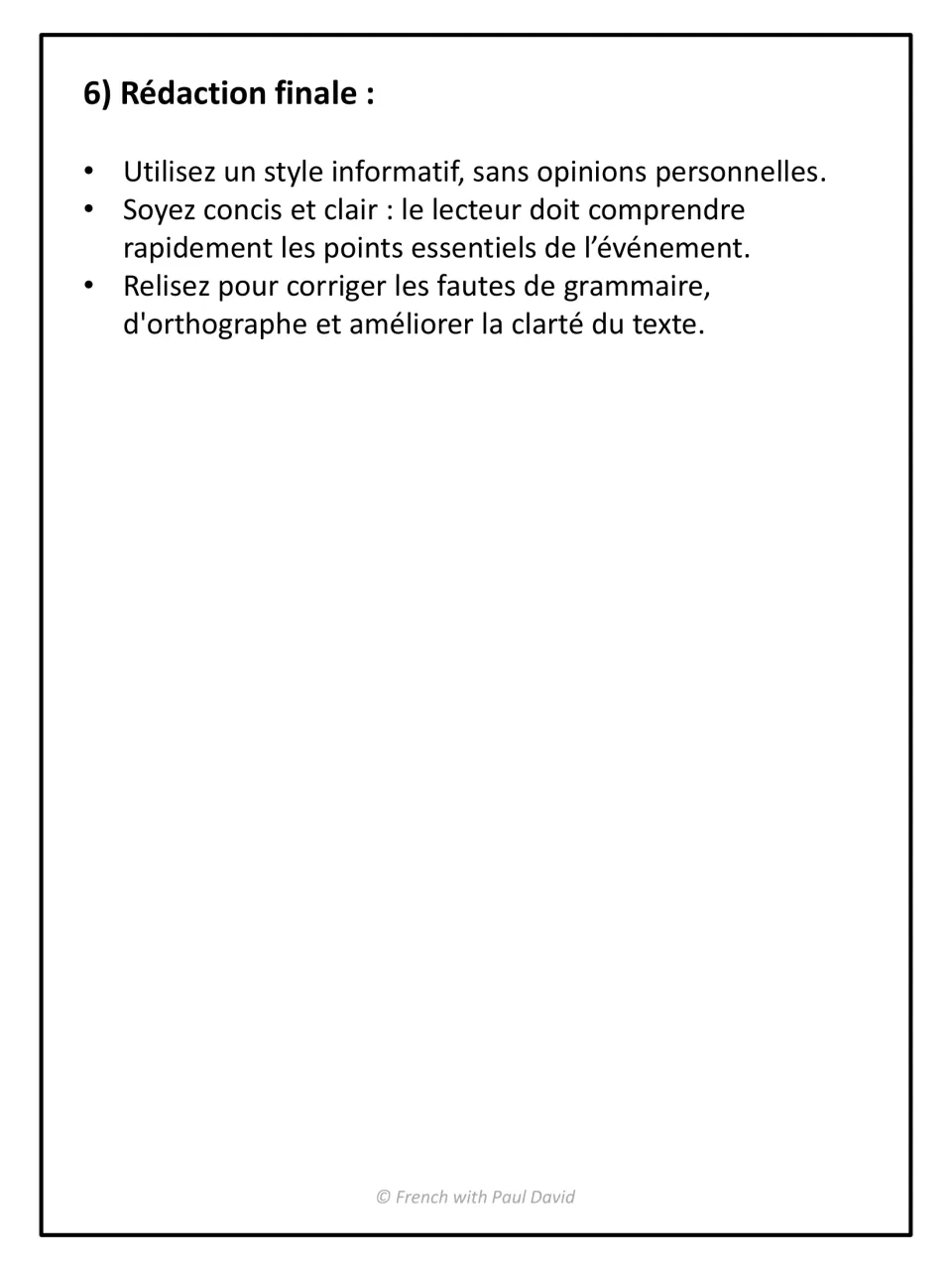 Final drafting tips: write informatively without personal opinions, stay concise, and proofread grammar and spelling