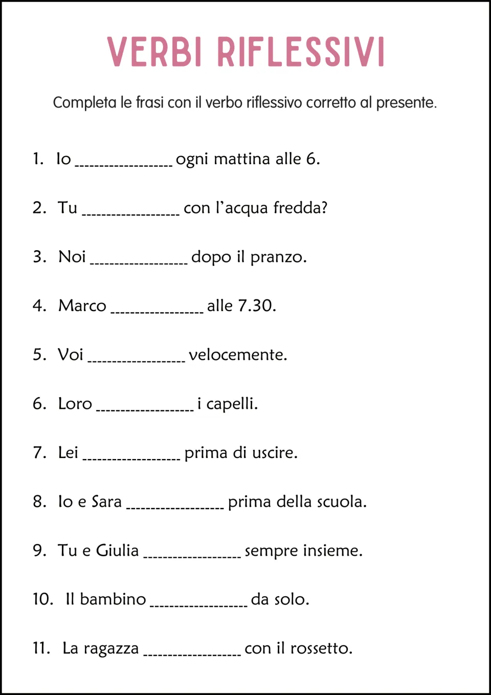 Italian reflexive verb completion: 11 sentences about morning routines, cold water, hair, and lipstick