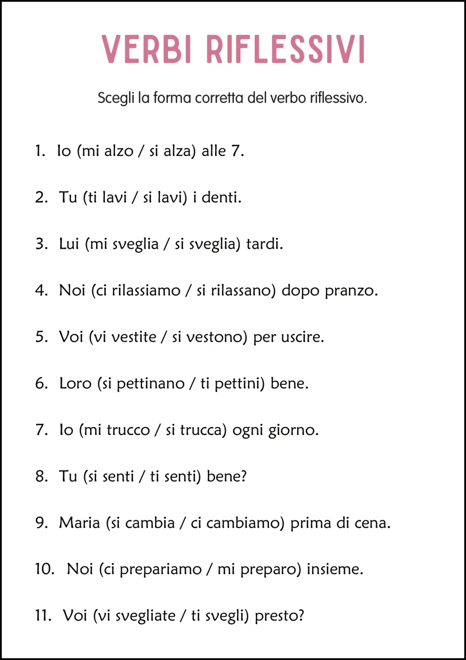 Italian reflexive verb multiple choice: 11 sentences with paired options, including 'mi alzo / si alza'