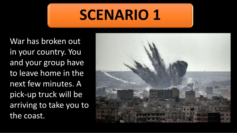 Scenario 1 slide: war has broken out and the group must leave home in minutes, with a photo of a bombed city