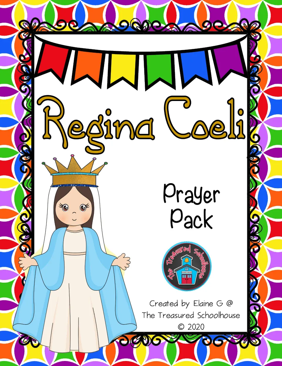 Regina Coeli Prayer Pack cover identifying the resource and its creator, Elaine G at The Treasured Schoolhouse