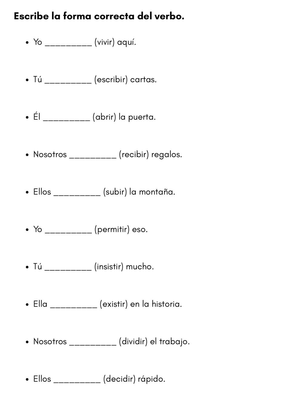 Spanish -ir verbs in the present: students write the right form of vivir, escribir, abrir, decidir and more in 10 sentences