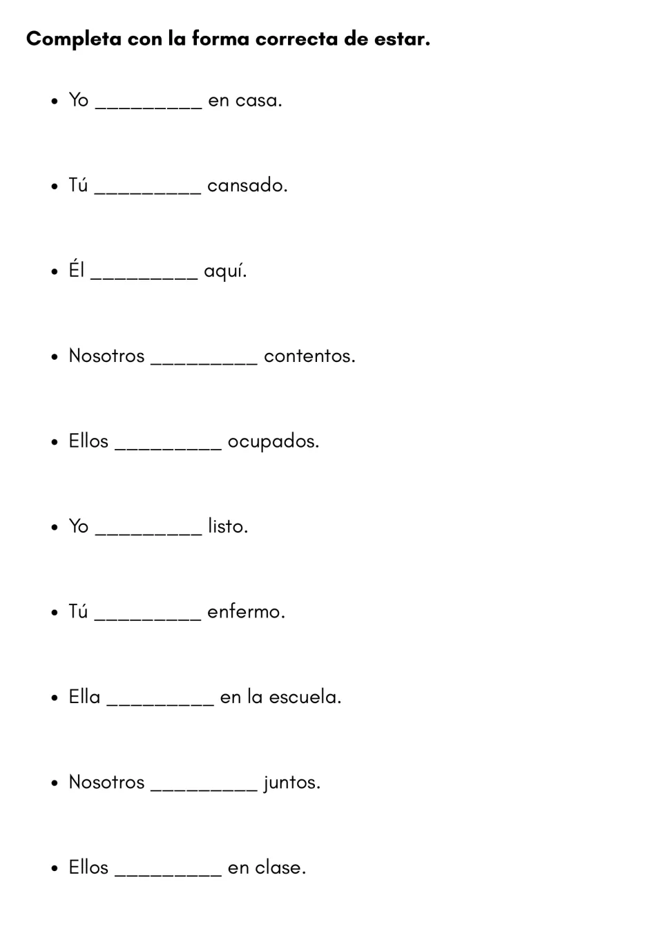 Conjugating estar: students fill in 10 sentences on location and feelings, e.g. 'Tú ___ cansado' and 'Yo ___ en casa'