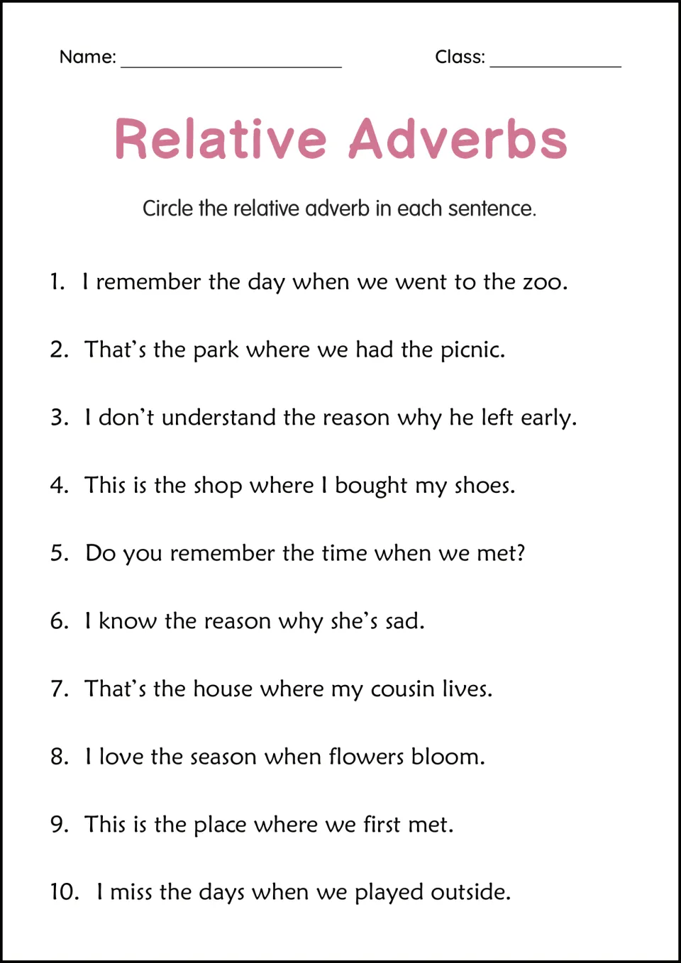 Relative adverbs: students circle when, where or why in 10 sentences such as the day when we went to the zoo