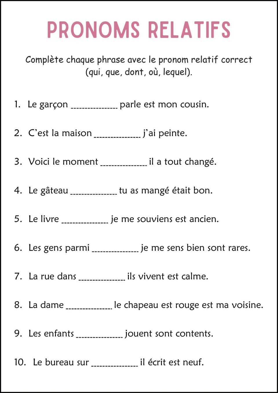 Mixed relative pronouns: students complete 10 French sentences with qui, que, dont, où or a form of lequel