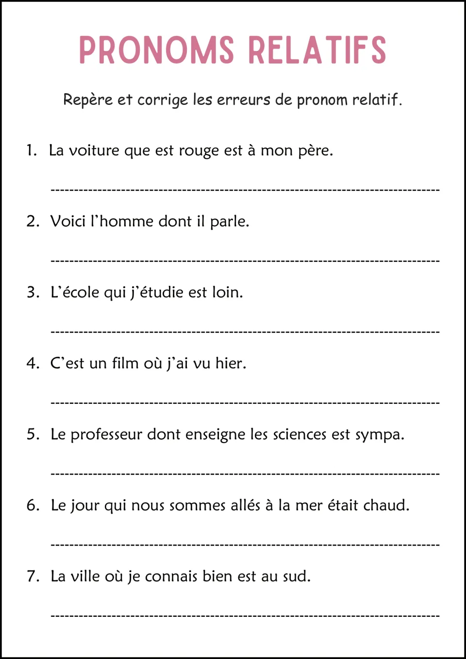 Error correction: students spot relative pronoun errors in 7 French sentences and rewrite them on the lines