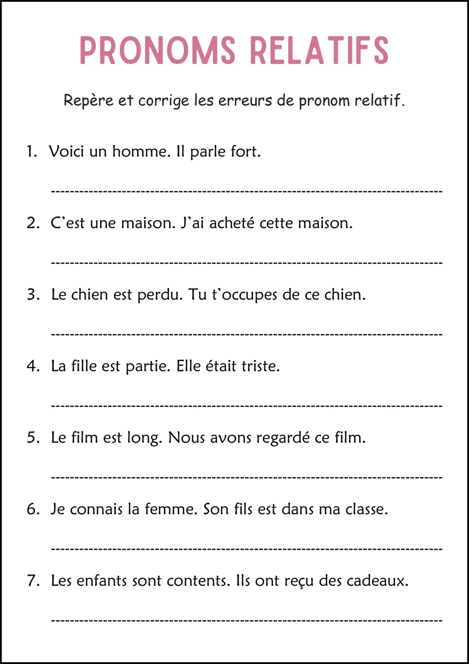 Relative pronouns, find and correct: 7 pairs of short French sentences, such as Voici un homme. Il parle fort