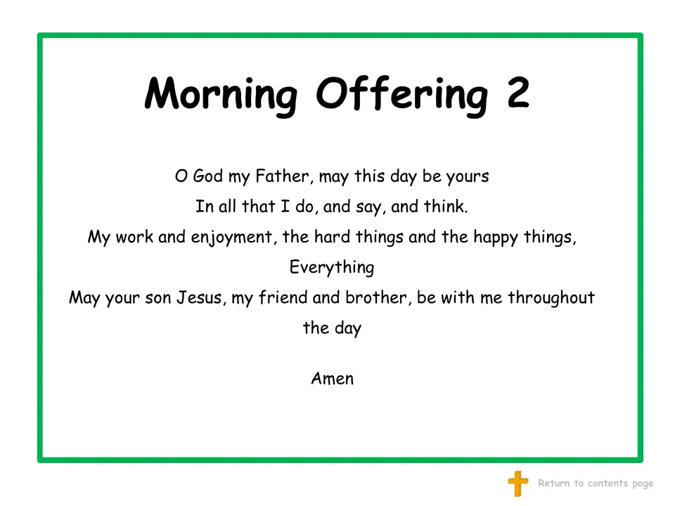 Morning Offering 2 offers work, enjoyment, hard and happy things to God and asks Jesus to stay all day