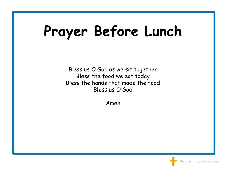 Prayer Before Lunch asks God to bless those sitting together, their food, and the hands that made it