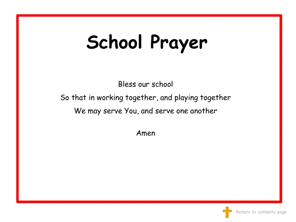 School Prayer asks for a blessing on the school so children can serve God and one another in work and play