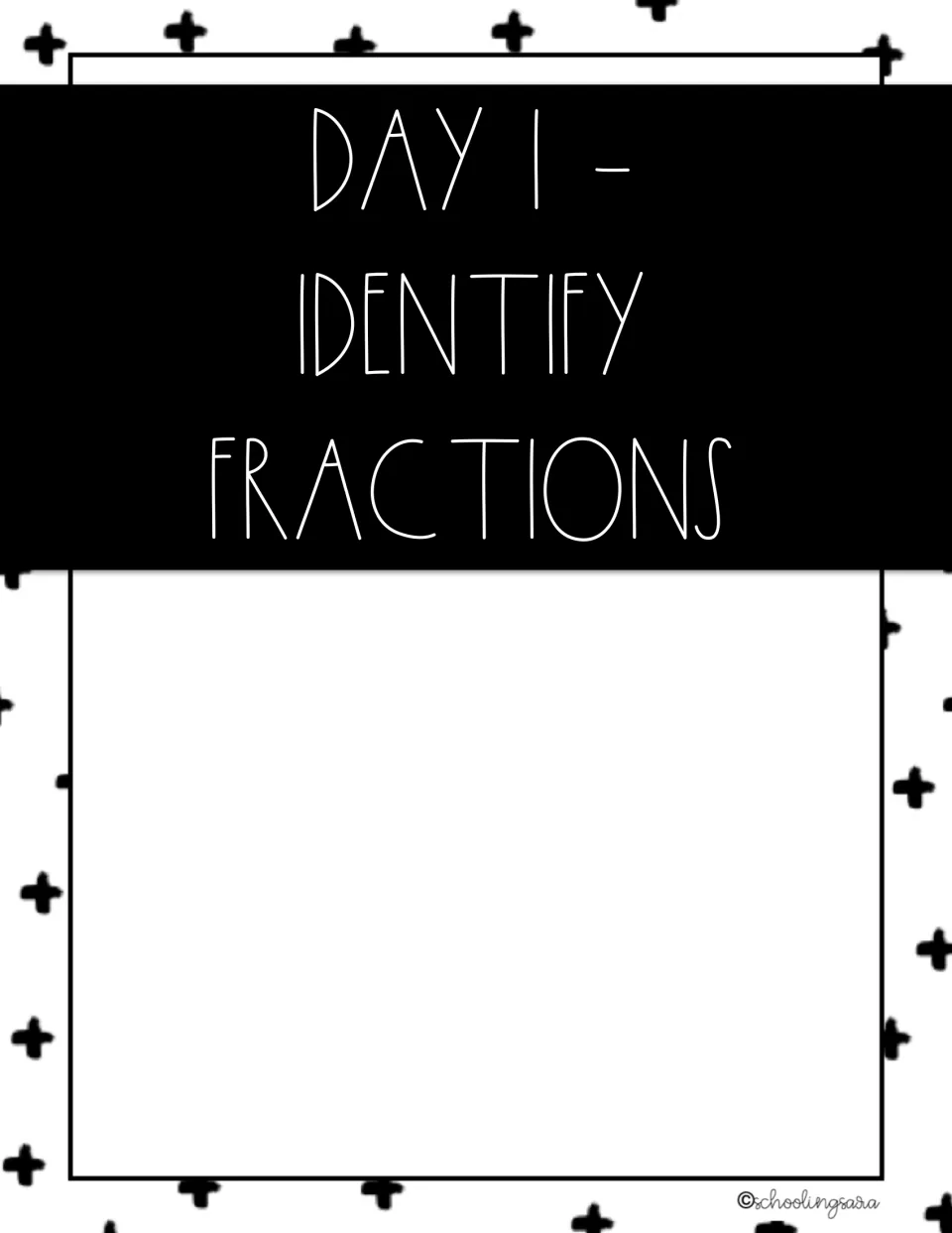 Day 1 divider for the fraction remediation plan, labeled 'Identify Fractions' to introduce the first lesson.