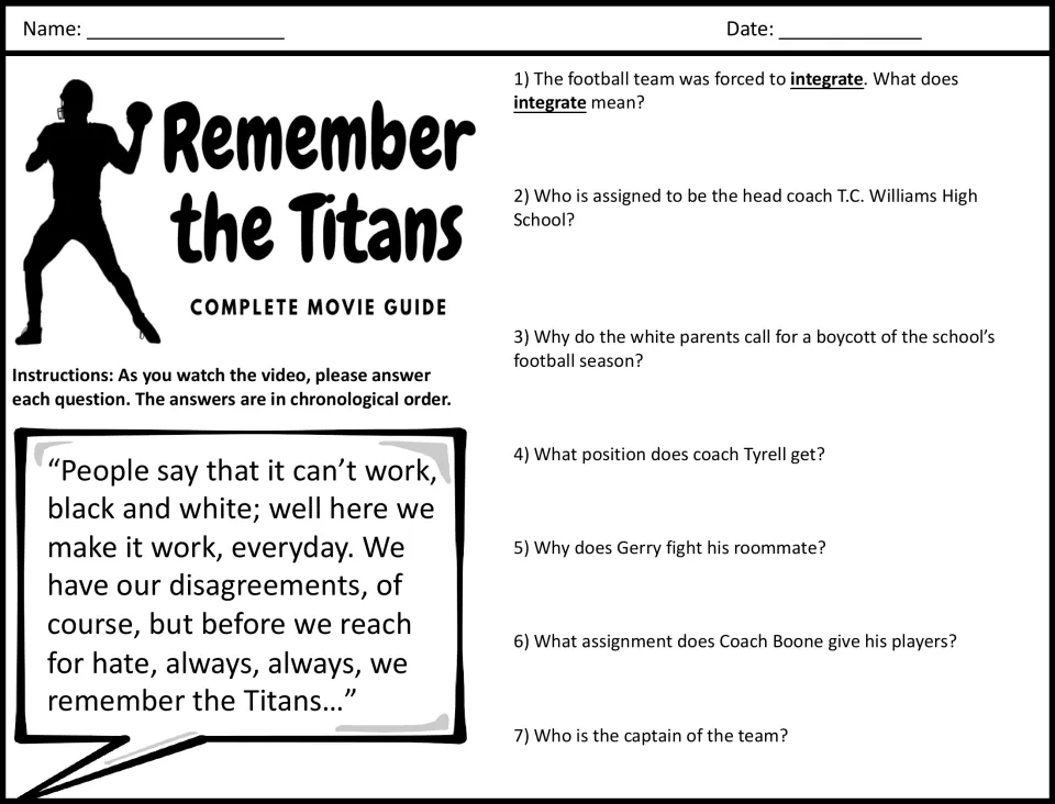 Movie viewing questions 1-7: students define integrate and answer who coaches T.C. Williams and why parents boycott