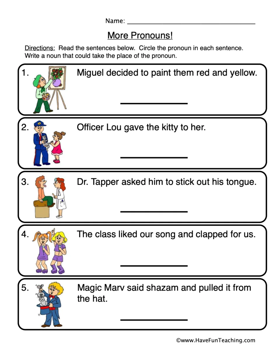 More Pronouns!: students circle the pronoun in 5 illustrated sentences and write a noun that could take its place