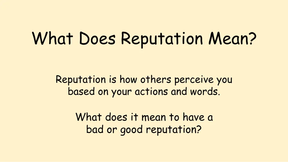 Introduction defines reputation as how others perceive your actions and words and asks what makes it good or bad.
