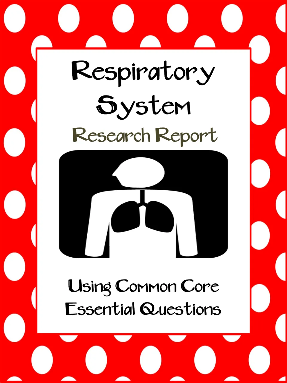 Respiratory System Research Report cover with a lungs-and-airway icon, noting it uses Common Core essential questions