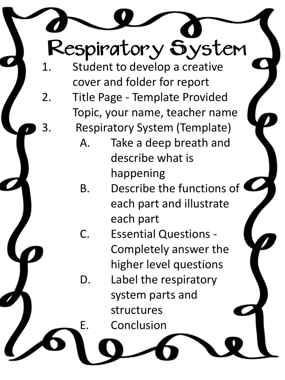 Respiratory report outline 1-3: cover, title page, breathing, part functions, essential questions, labeling, conclusion