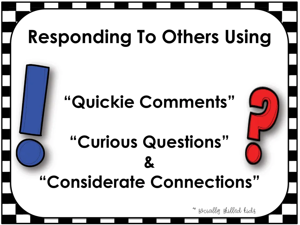 Cover: verbal responding activity using Quickie Comments, Curious Questions and Considerate Connections, plus visuals