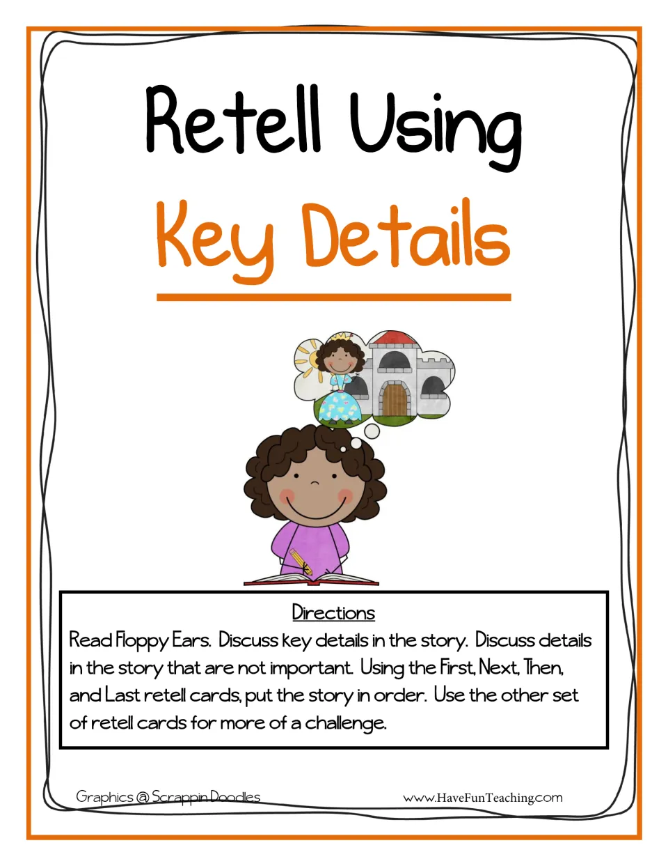 Retell Using Key Details cover: directions to read Floppy Ears, discuss key details and put retell cards in story order