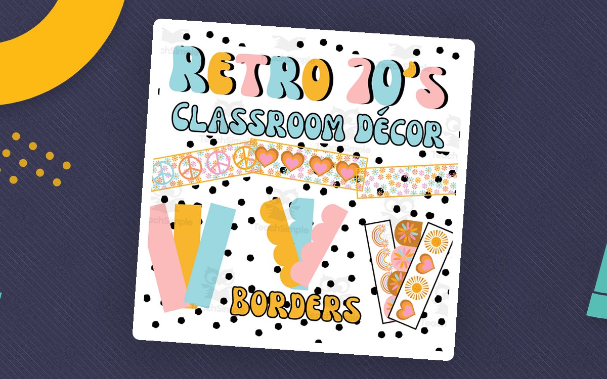 Retro 70s Classroom Decor Bulletin Board Borders poster cover with the resource title and classroom artwork.