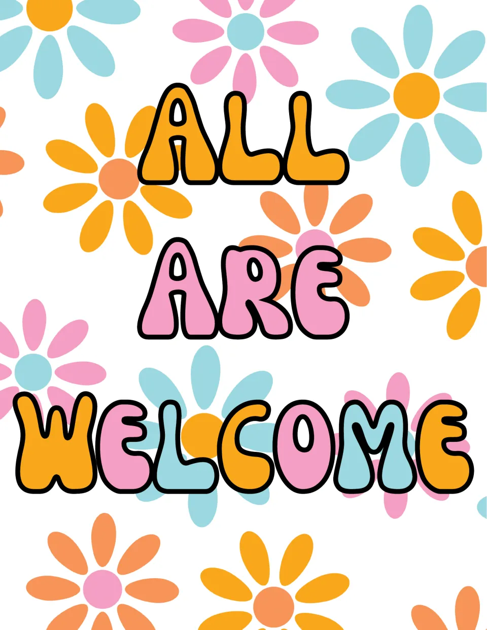 All Are Welcome poster in retro bubble letters in orange, pink and blue, set among scattered 70s-style daisy flowers