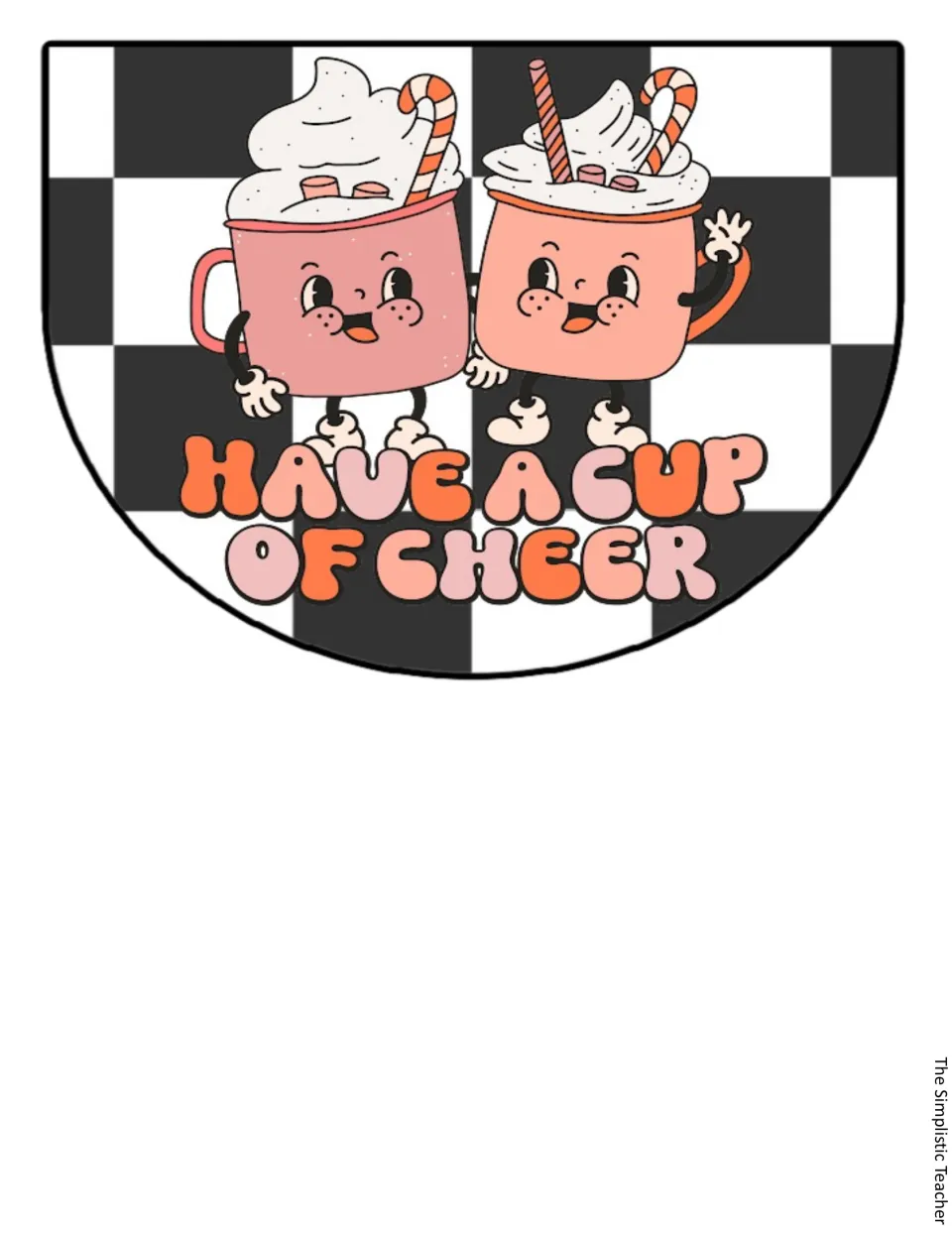 Christmas pennant reading 'Have a Cup of Cheer' with two smiling hot cocoa mugs topped with whipped cream and candy canes