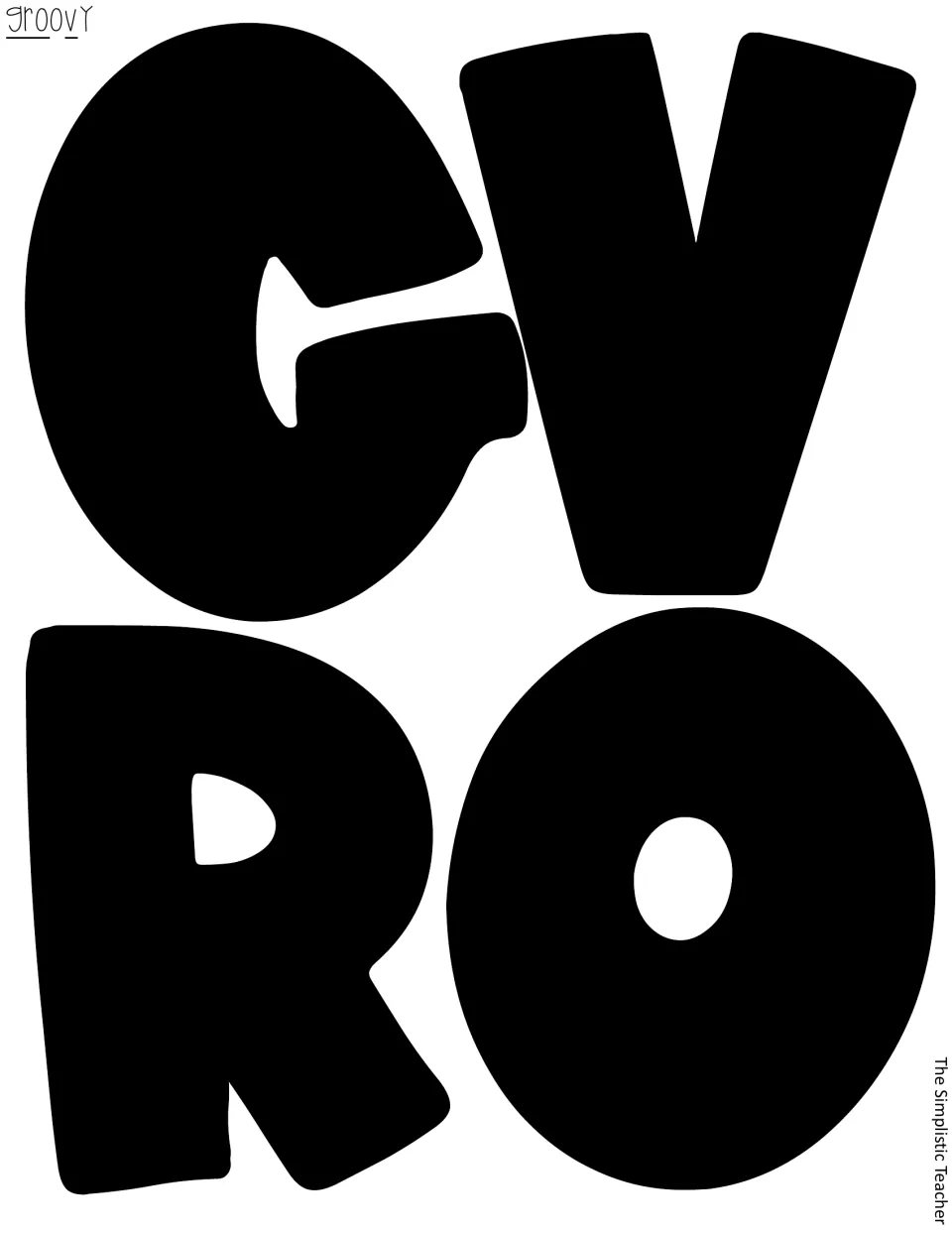 Large solid black bubble letters G, V, R and O to cut out for the word groovy on a Valentine's Day display