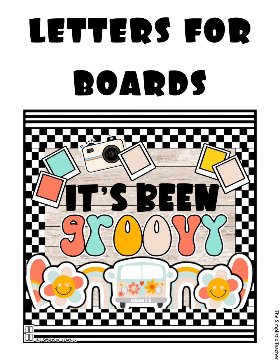 Completed bulletin board example shows the saying “It's Been Groovy” for the kit's end-of-year display.