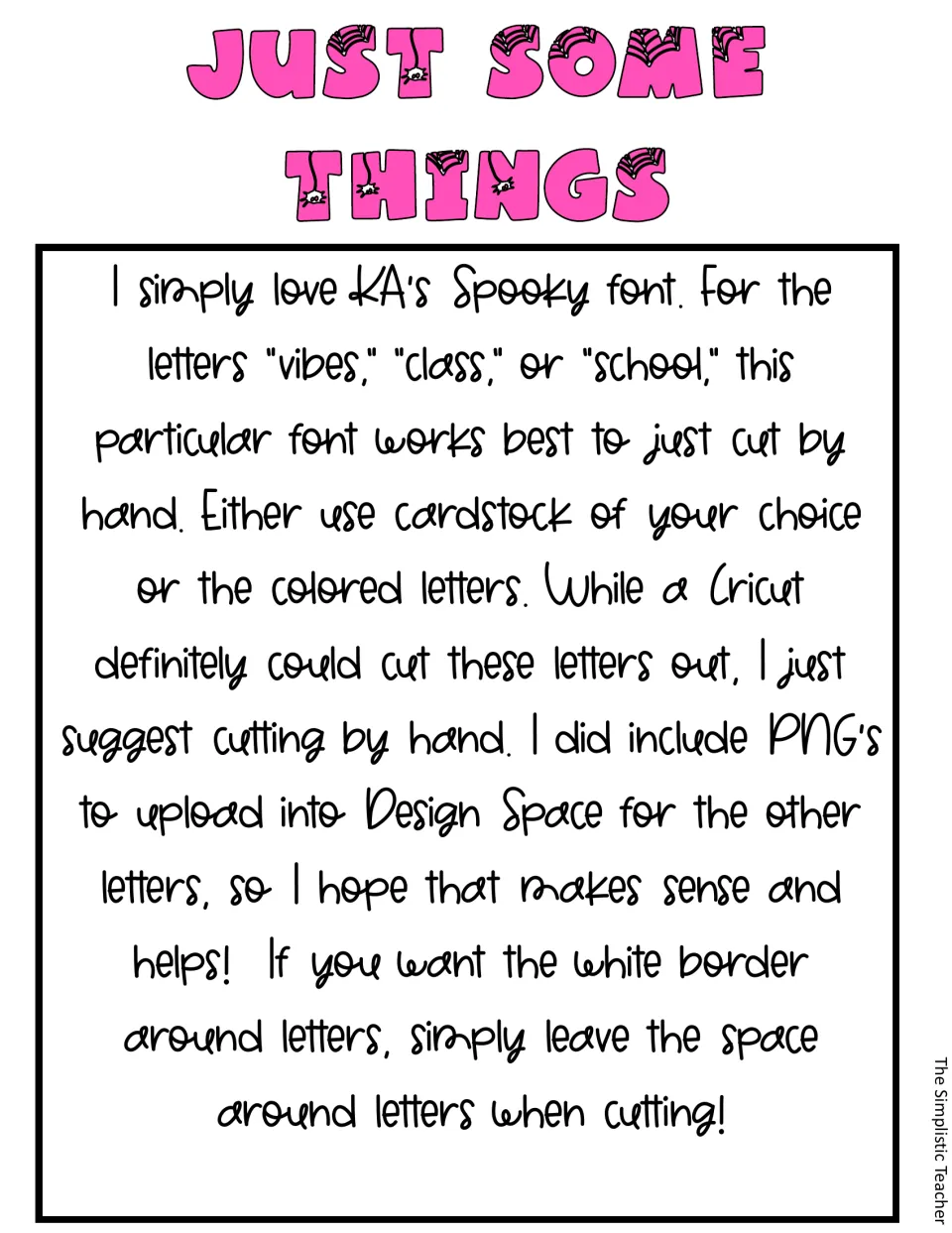 Just Some Things: advice to hand-cut the Spooky font letters and use the included PNGs in Cricut Design Space