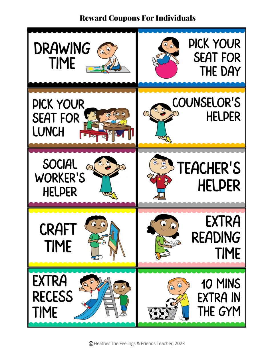 Ten color coupons: drawing time, pick your seat for lunch, counselor's or teacher's helper, craft time, extra recess and gym