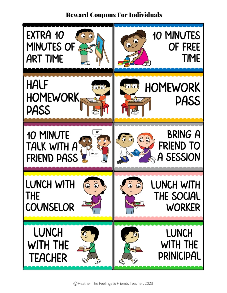 Ten color coupons: extra art time, free time, homework passes, friend talk pass, lunch with counselor, teacher or principal