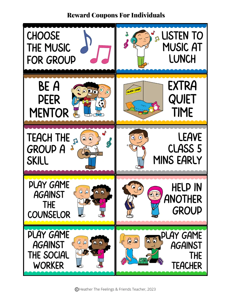 Ten color coupons: be a peer mentor, extra quiet time, leave class 5 mins early, play a game against the teacher