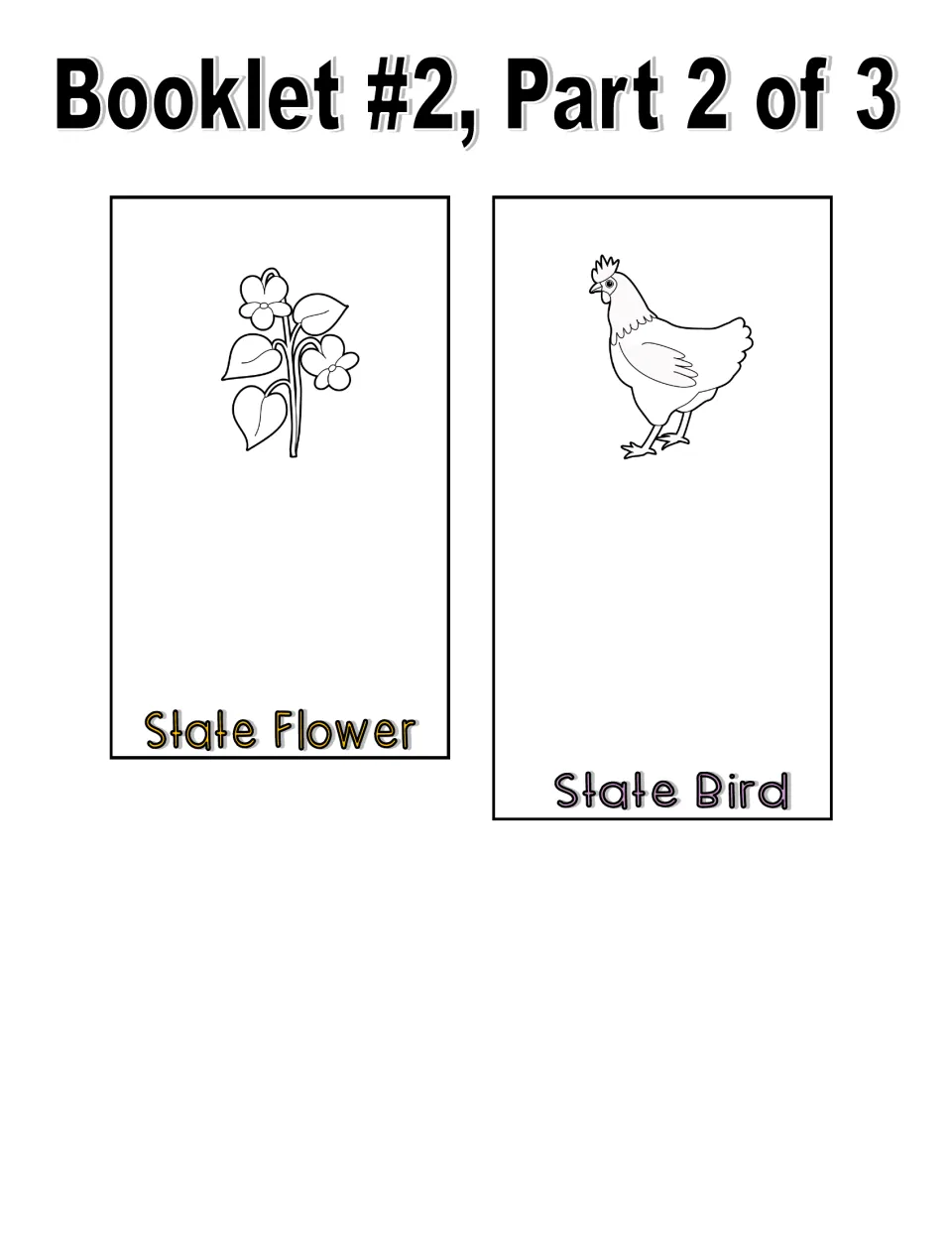 Black-and-white booklet cut-out pieces, part 2 of 3: line-art flower on State Flower page and hen on State Bird page
