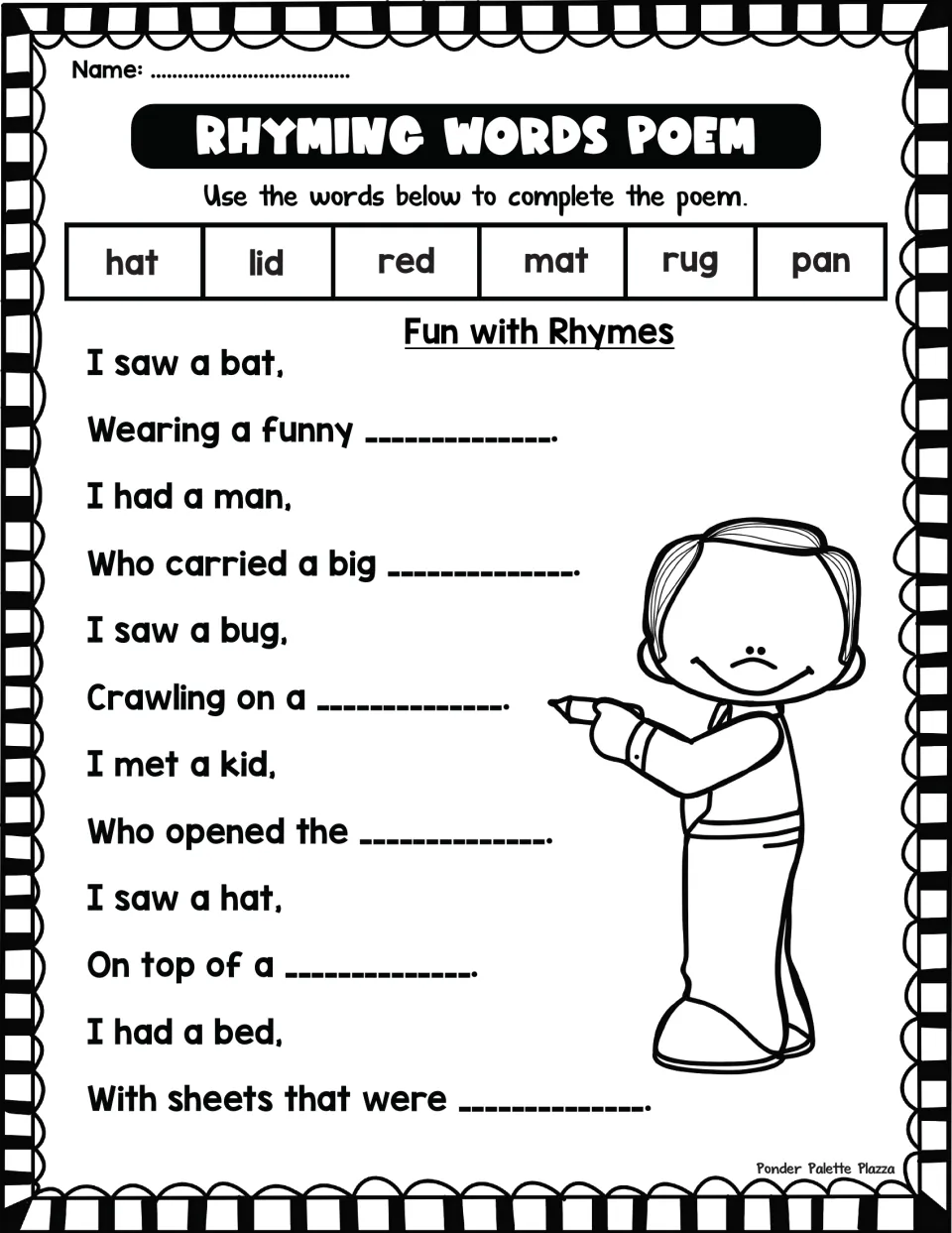 Fun with Rhymes poem: students choose hat, pan, rug, lid, mat or red from a word bank to end six lines that rhyme