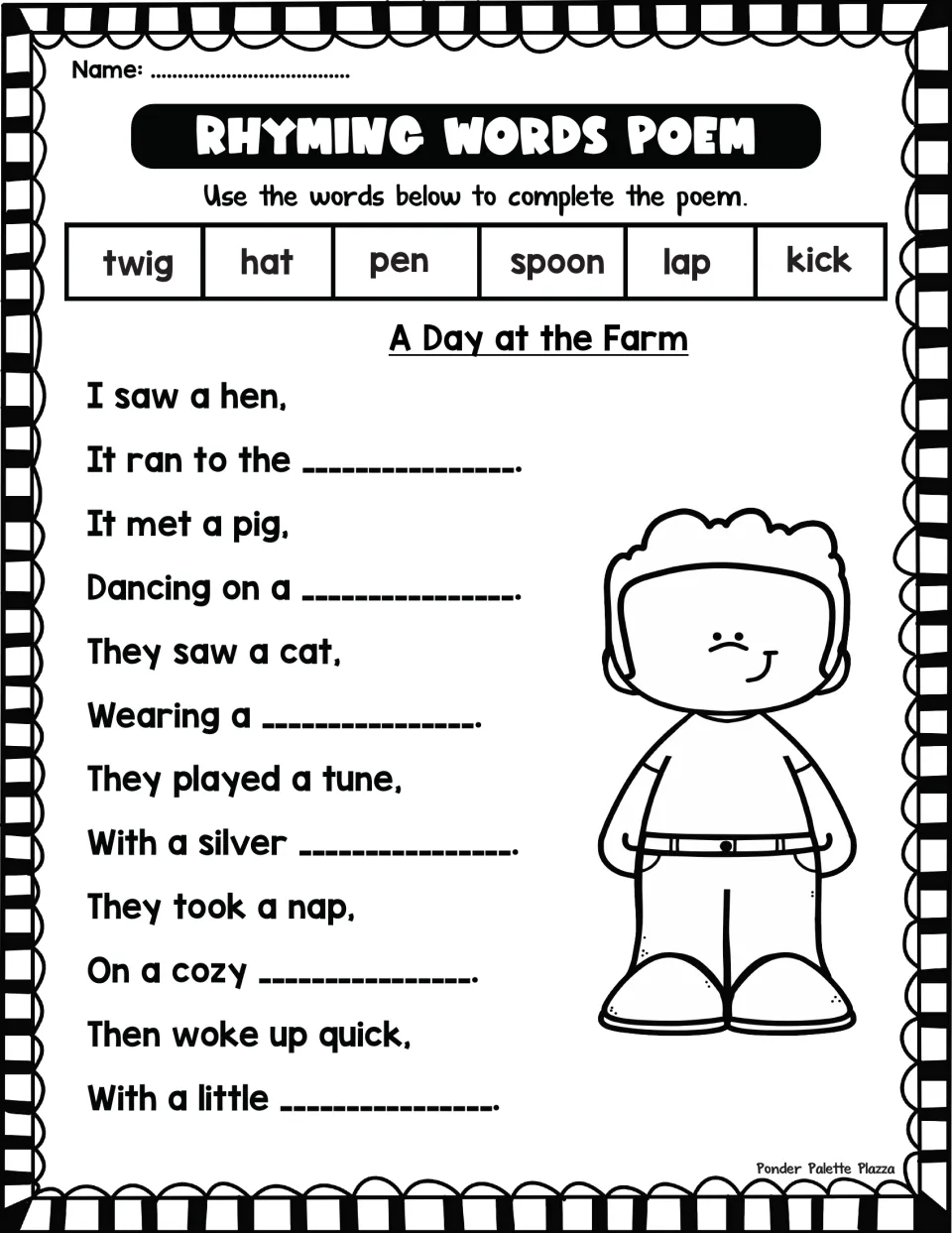 A Day at the Farm poem: students pick twig, hat, pen, spoon, lap or kick to rhyme with hen, pig, cat, tune, nap and quick