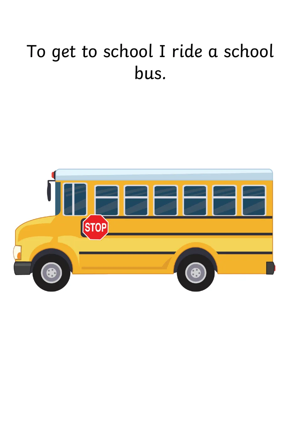 Opening social story page: 'To get to school I ride a school bus,' illustrated with a yellow school bus