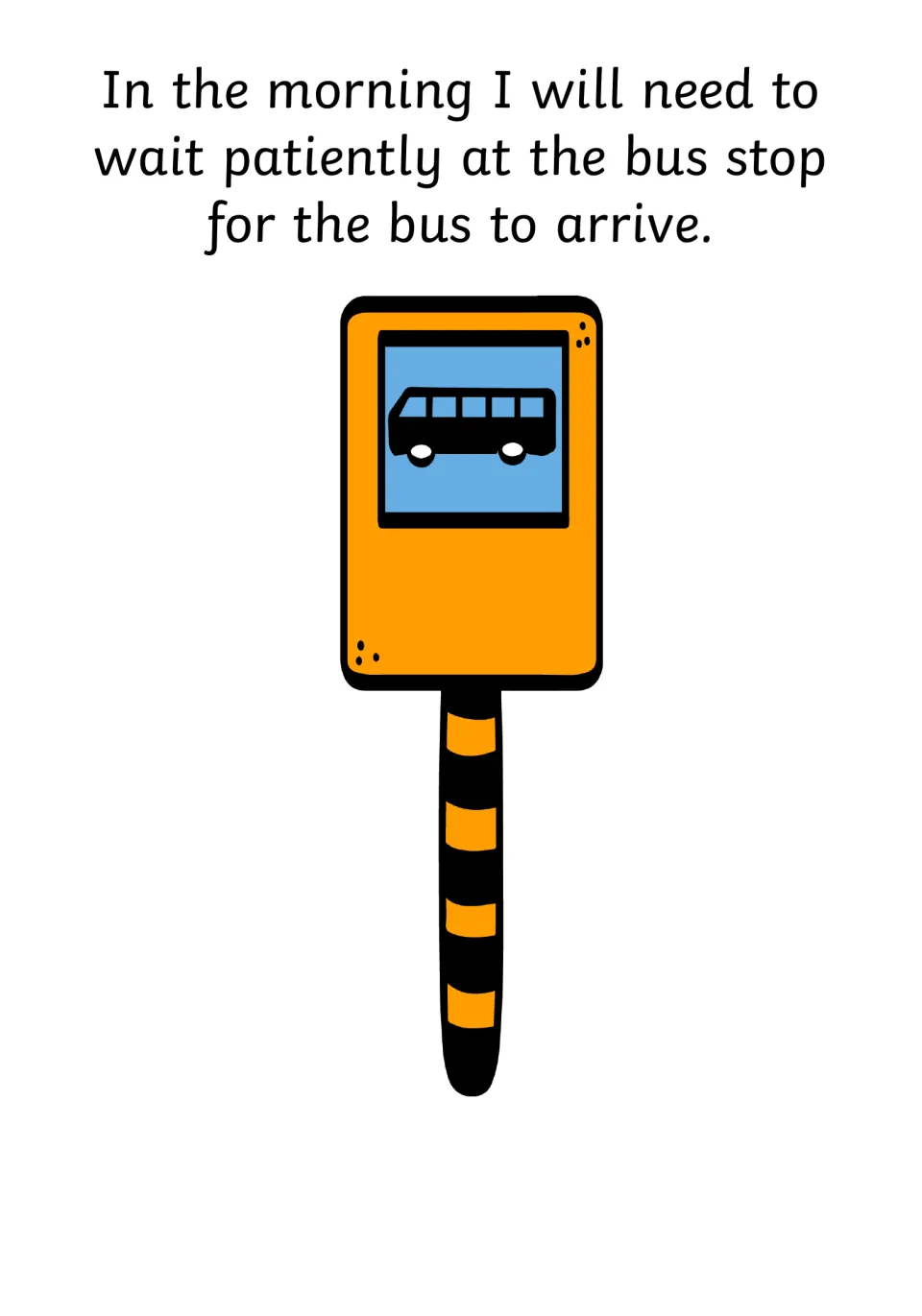 Social story page about waiting patiently at the bus stop in the morning, illustrated with a bus stop sign