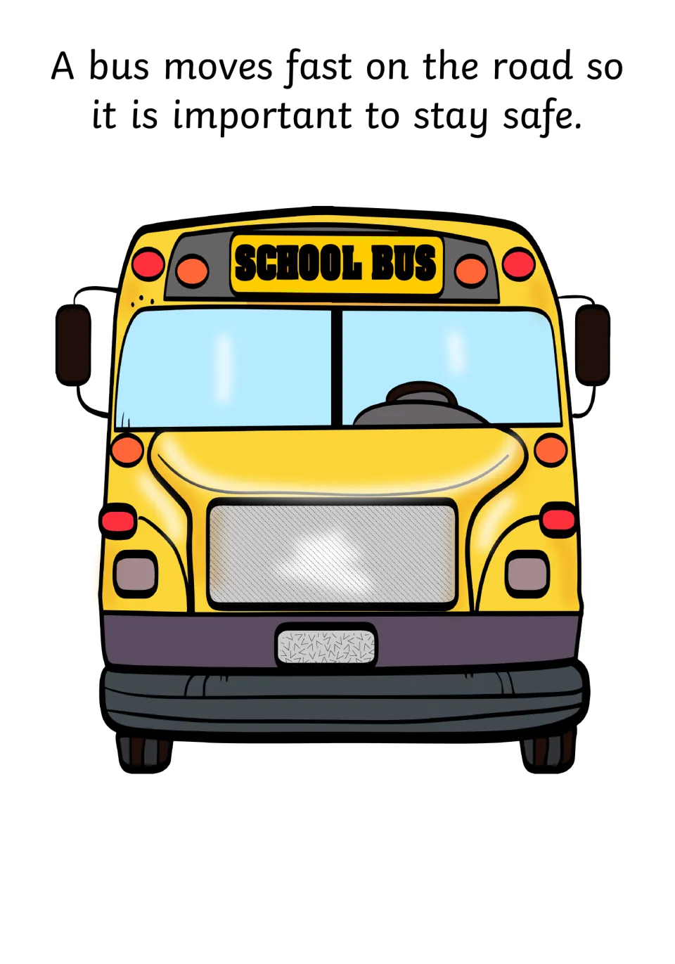 Social story safety page explains that a bus moves fast on the road, so it is important to stay safe