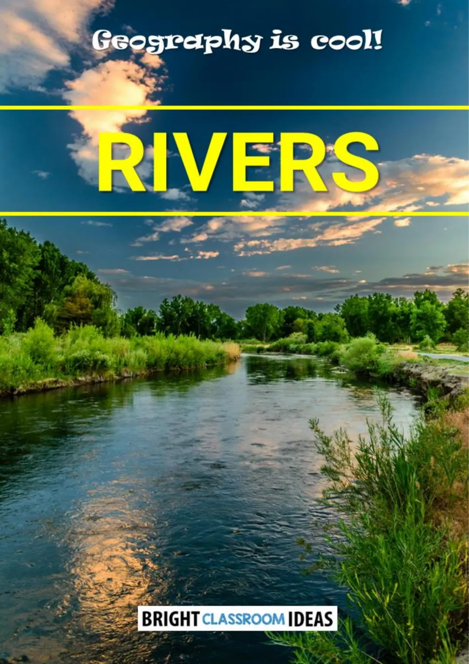 Cover of Rivers - Geography Is Cool! by Bright Classroom Ideas, showing a winding river under a sunset sky