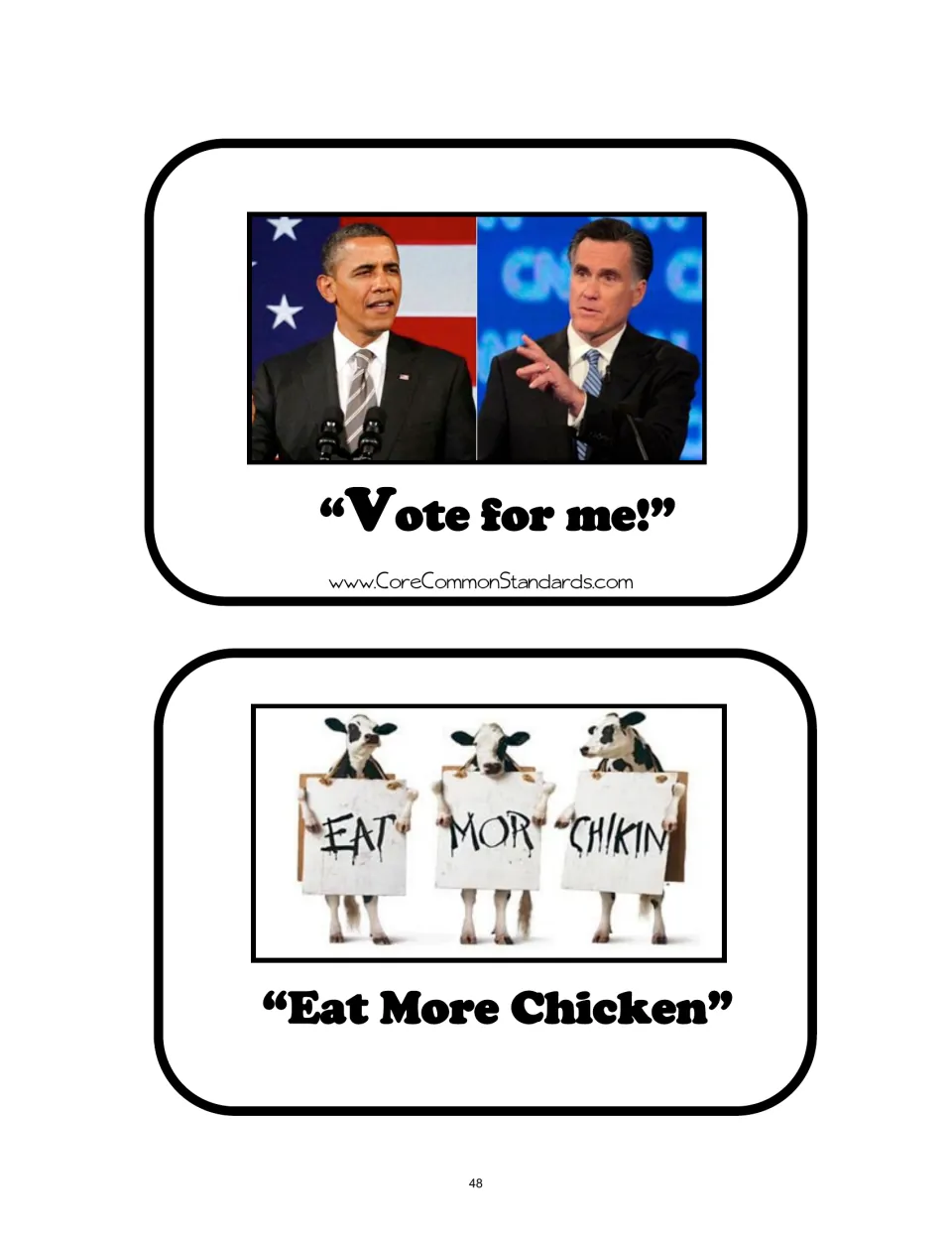 Two persuade sorting cards: political candidates saying 'Vote for me!' and cows promoting 'Eat More Chicken'