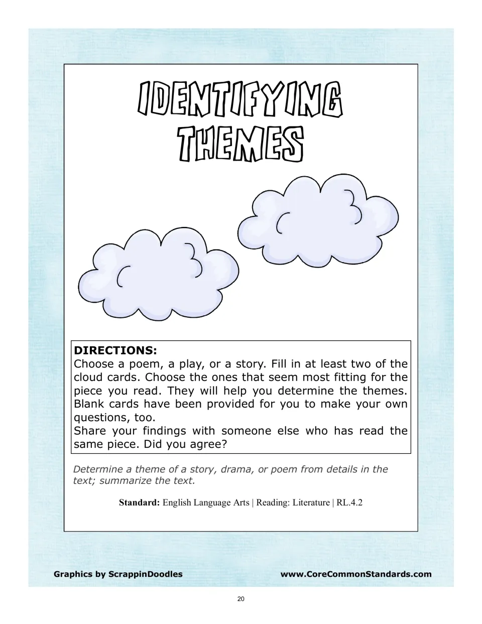 Identifying Themes directions: choose a poem, play, or story, complete at least two cloud cards, and share findings