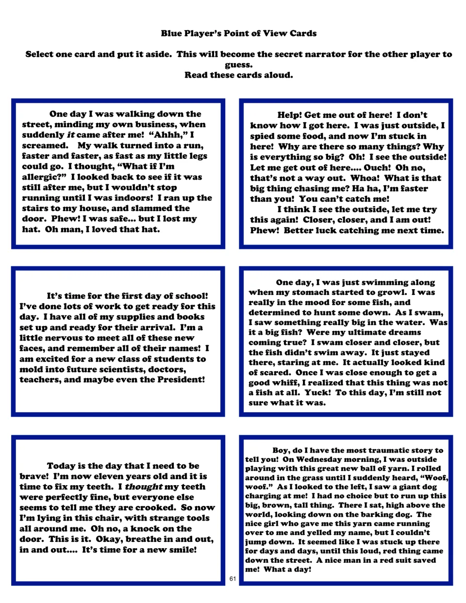 Blue player’s six story cards use the perspectives of a boy, fly, teacher, shark, dental patient, and cat
