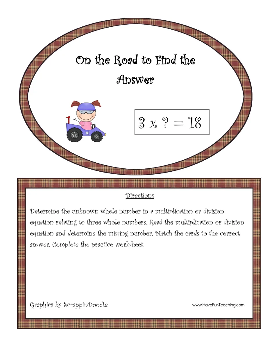 On the Road to Find the Answer: directions to find the missing number in equations like 3 x ? = 18 and match cards