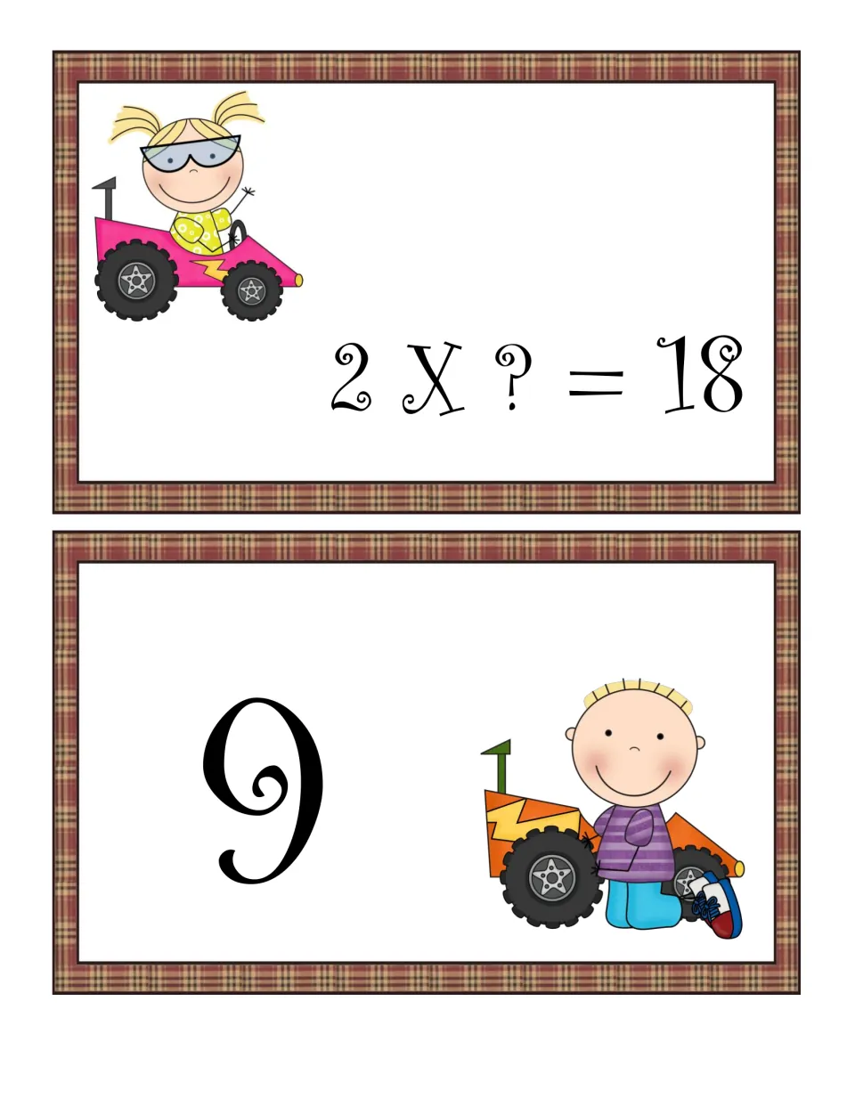 Missing factor cards: the equation 2 X ? = 18 and the answer card 9, cut apart so students solve and match each pair