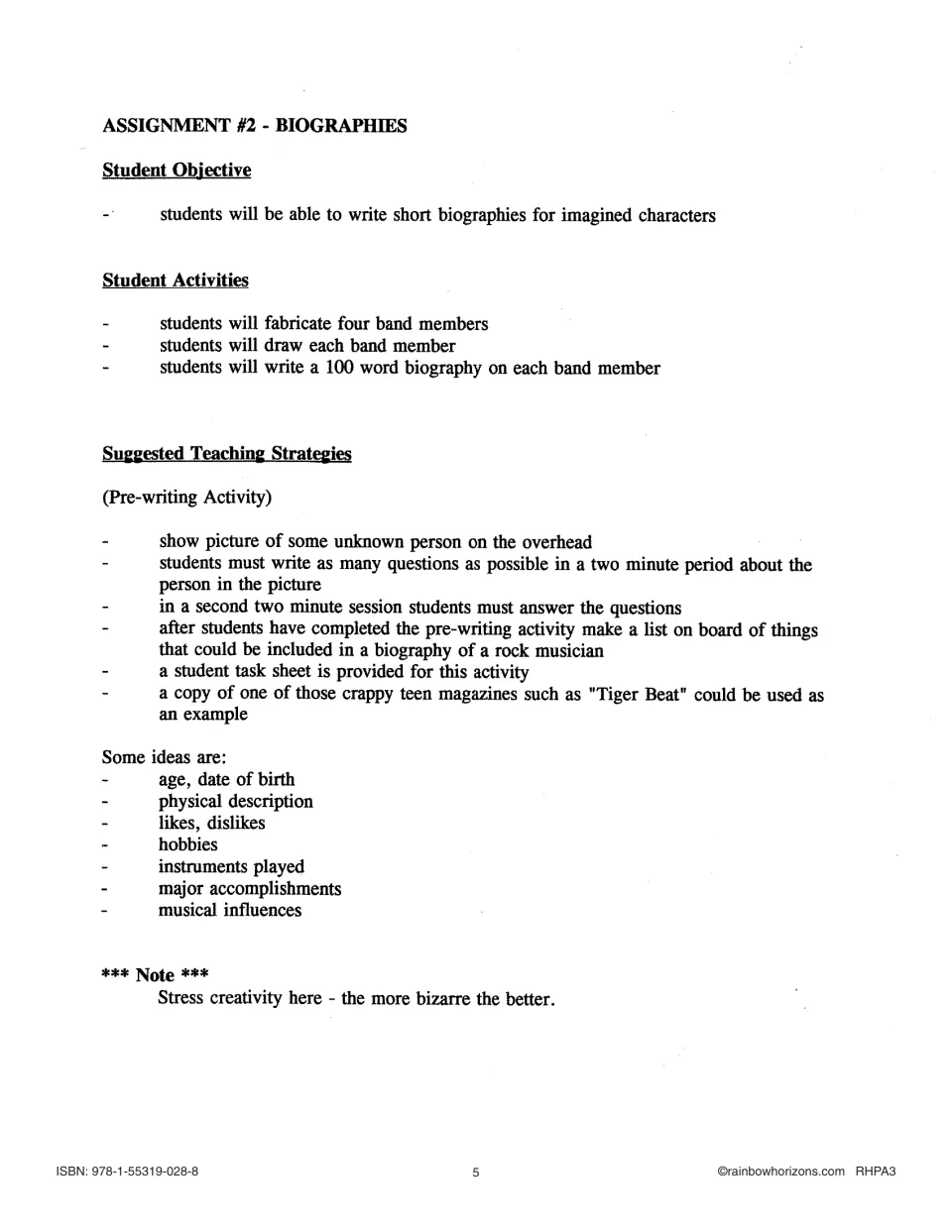 Assignment 2, Biographies: students invent four band members and write a 100-word biography of each