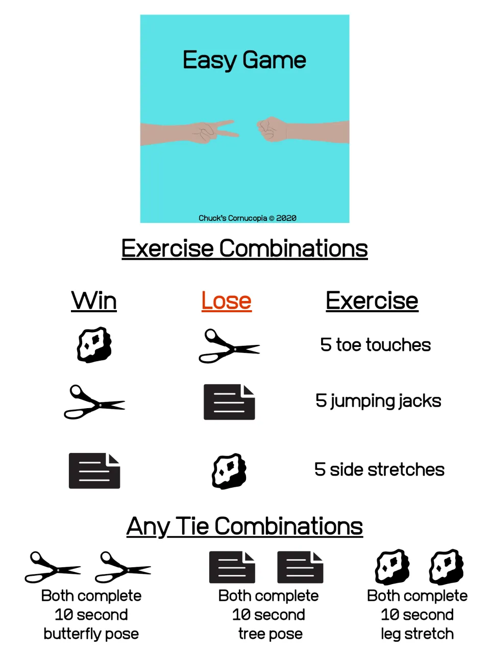 Easy Game chart: losers do 5 toe touches, jumping jacks or side stretches; ties do butterfly, tree pose or leg stretch