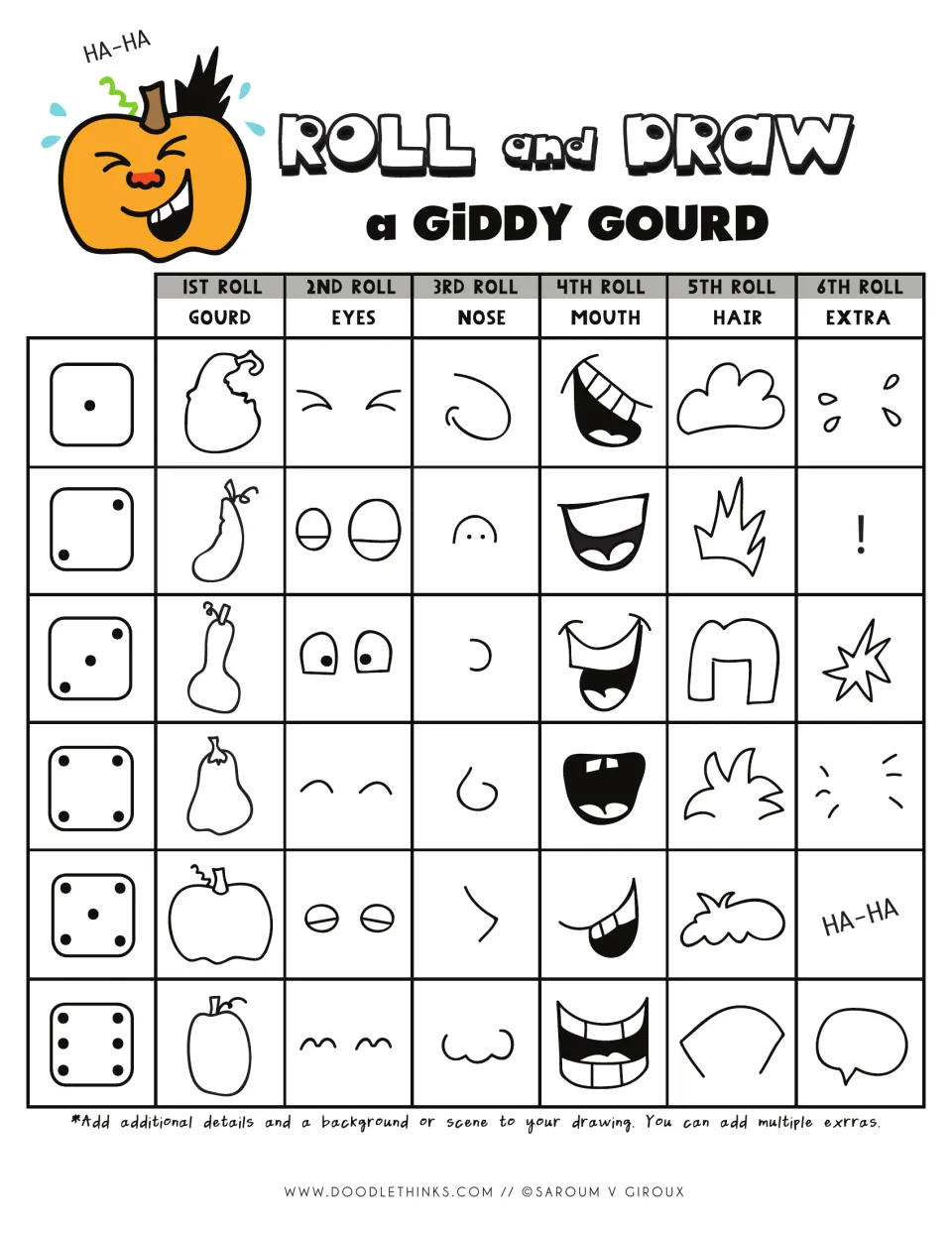 Roll and draw a giddy gourd: students roll a die six times to pick a gourd shape, eyes, nose, mouth, hair and an extra