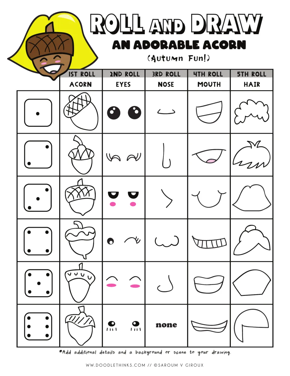 Roll and draw acorn game: students roll a die five times to pick an acorn, eyes, nose, mouth and hair for their drawing